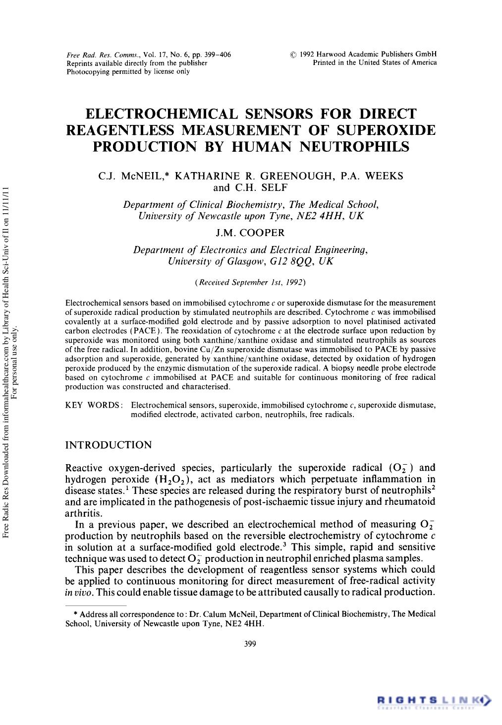 Electrochemical Sensors for Direct Reagentless Measurement of Superoxide Production by Human Neutrophils by C. J. McNeil1† Katharine R. Greenough1 P. A. Weeks1 C. H. Self1 & J. M. Cooper2