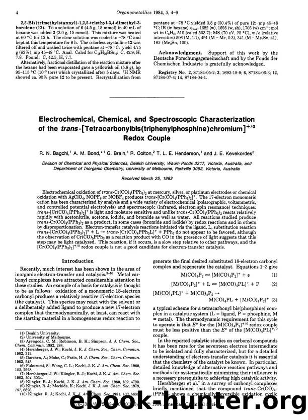 Electrochemical, chemical and spectroscopic characterization of the trans-[tetracarbonylbis(triphenylphosphine)chromium]+0 redox couple by R. N. Bagchi A. M. Bond G. Brain R. Colton T. L. E. Henderson J. E. Kevekordes