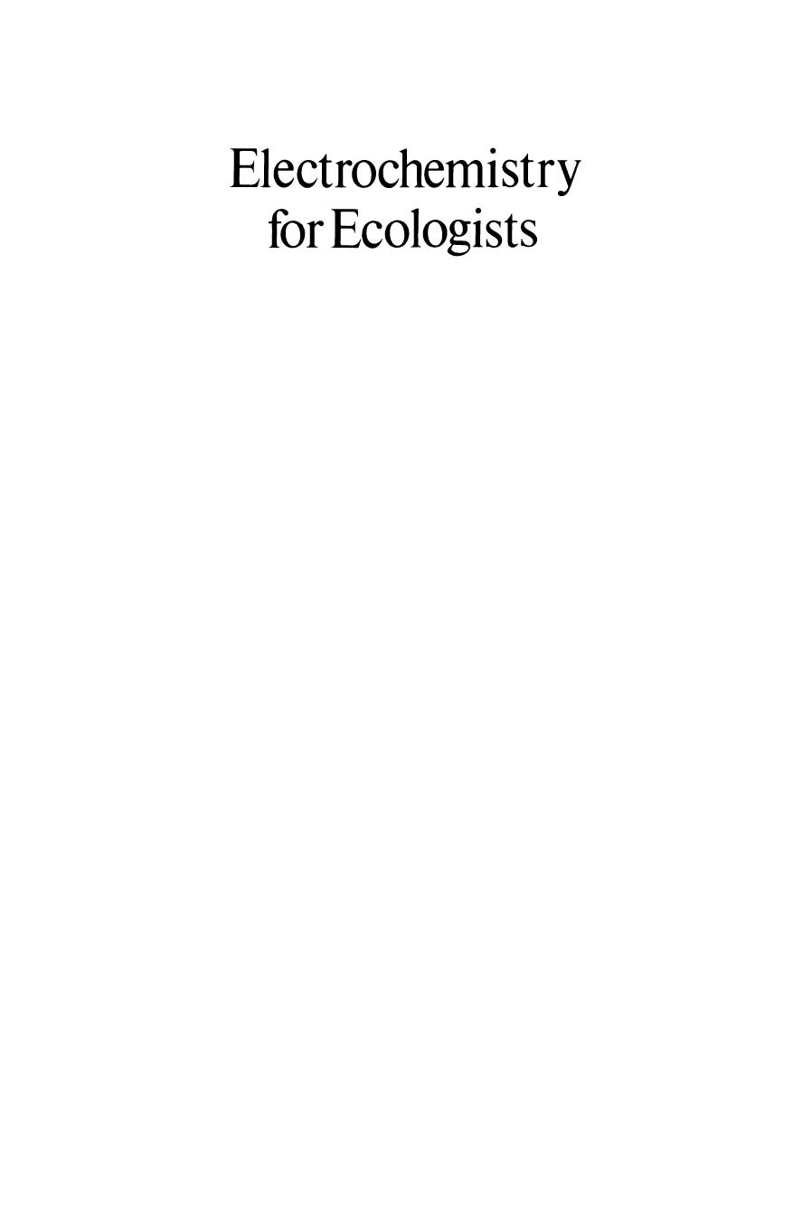 Electrochemistry for Ecologists by J. O’M. Bockris Z. Nagy (auth.)