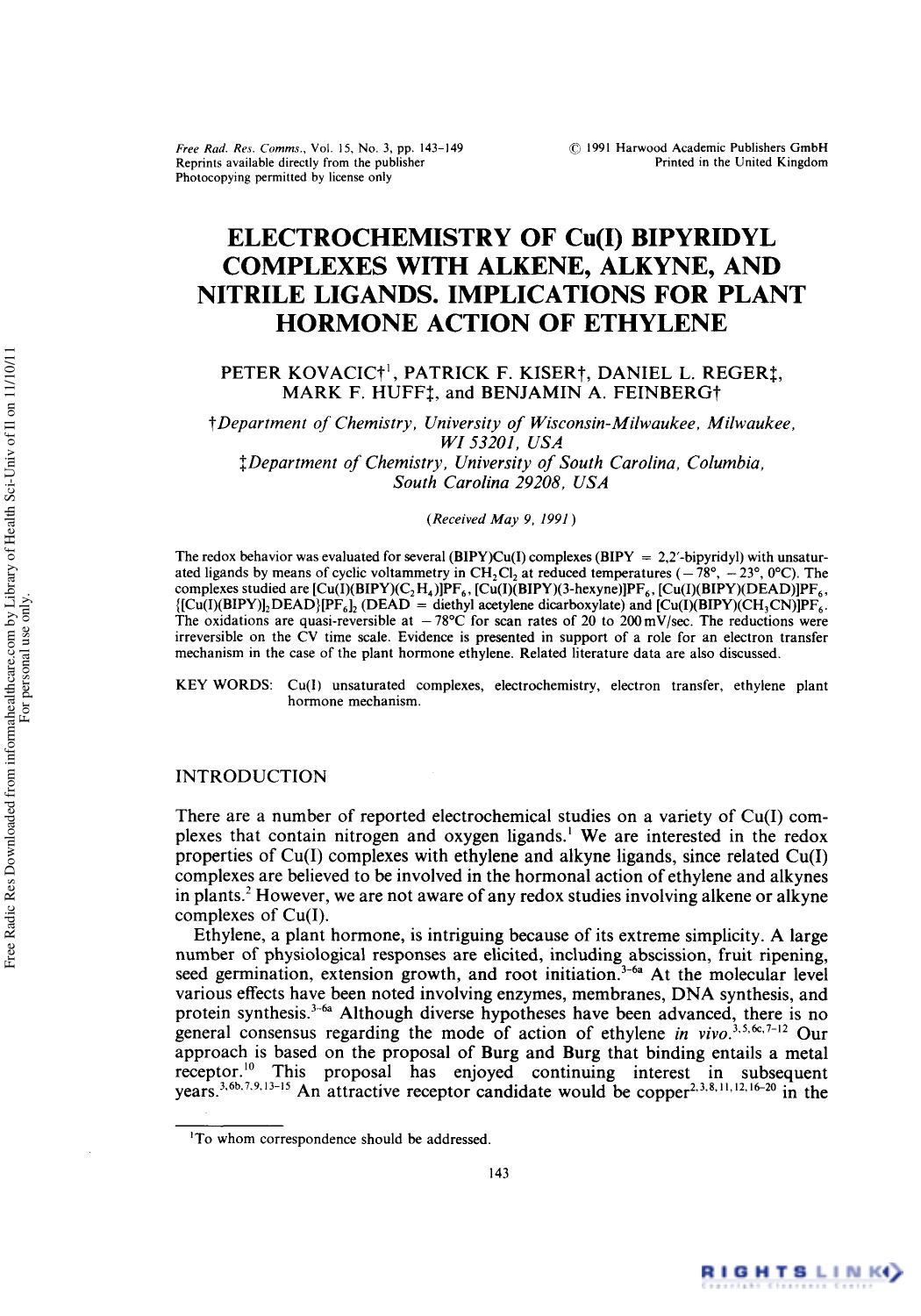 Electrochemistry of CU(I) Bipyridyl Complexes with Alkene, Alkyne, and Nitrile Ligands. Implications for Plant Hormone Action of Ethylene by Peter Kovacic1† Patrick F. Kiser1 Daniel L. Reger2 Mark F. Huff2 & Benjamin A. Feinberg1