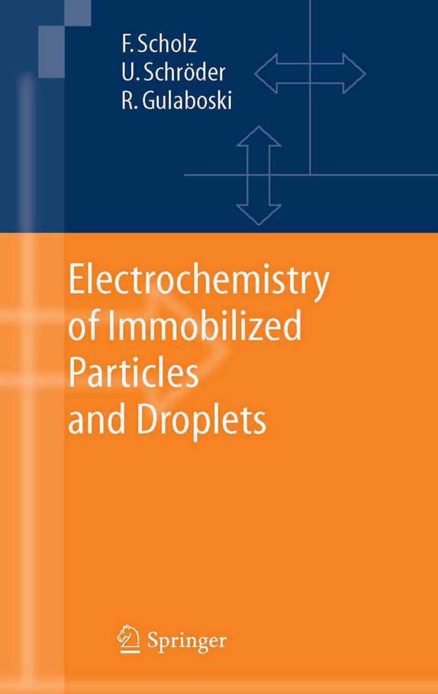 Electrochemistry of Immobilized Particles and Droplets by Unknown