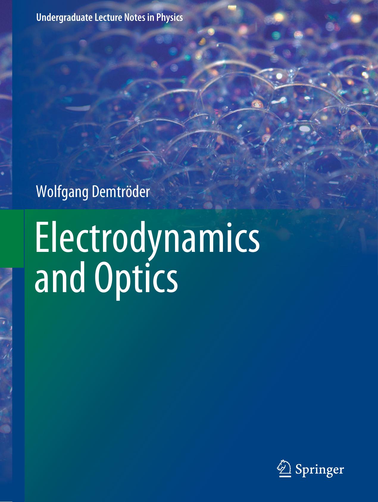 Electrodynamics and Optics by Wolfgang Demtröder