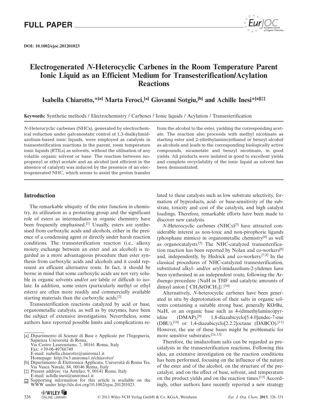 Electrogenerated NHeterocyclic Carbenes in the Room Temperature Parent Ionic Liquid as an Efficient Medium for TransesterificationAcylation Reactions by Unknown