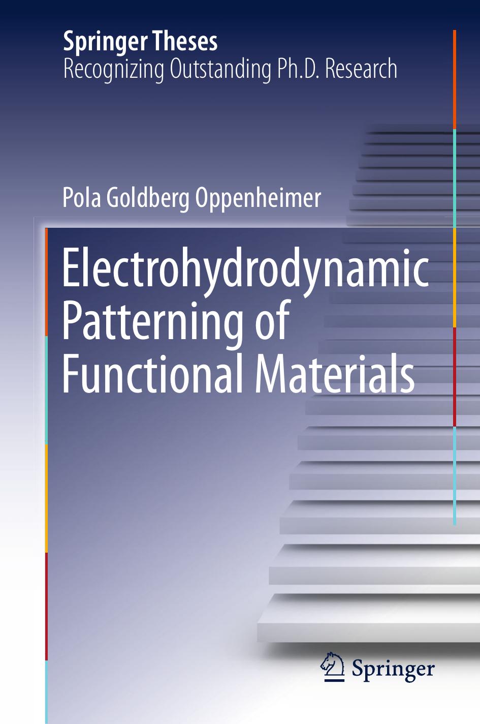 Electrohydrodynamic Patterning of Functional Materials (2013) by Unknown