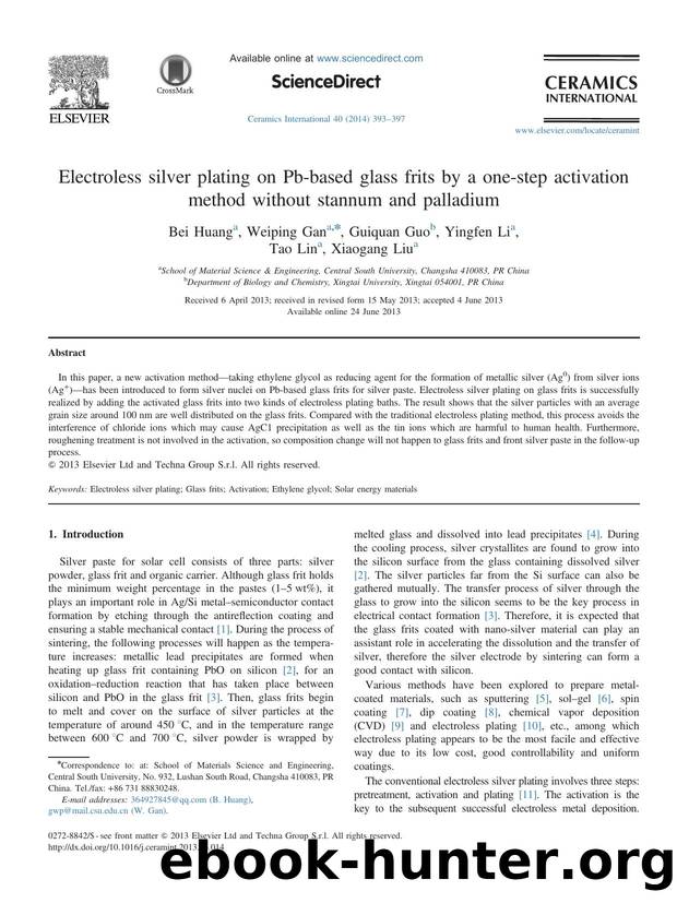 Electroless silver plating on Pb-based glass frits by a one-step activation method without stannum and palladium by Bei Huang & Weiping Gan & Guiquan Guo & Yingfen Li & Tao Lin & Xiaogang Liu