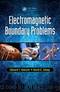 Electromagnetic Boundary Problems by Edward F. Kuester & David C. Chang