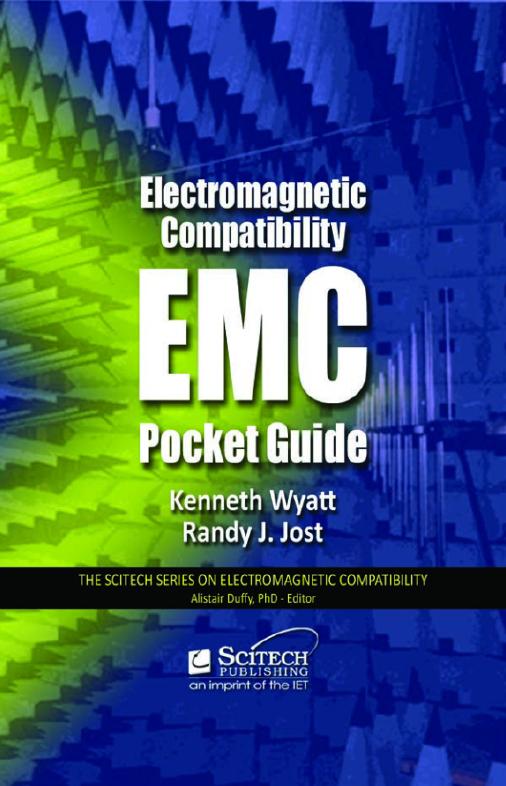 Electromagnetic Compatibility Pocket Guide: Key EMC Facts, Equations, and Data by Kenneth Wyatt Randy J. Jost
