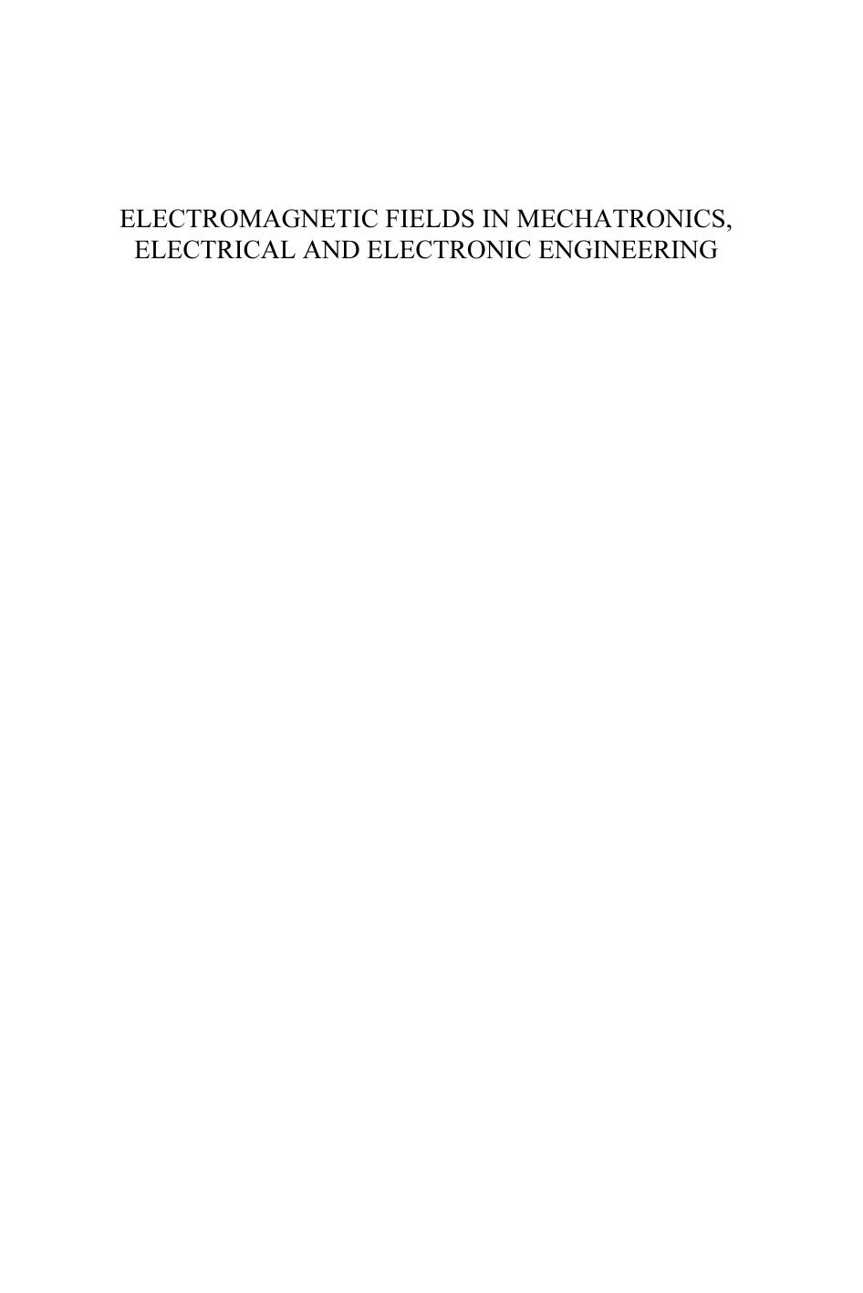 Electromagnetic Fields in Mechatronics, Electrical And Electronic Engineering: Proceedings of Isef'05 (Studies in Applied Electromagnetics and Mechanics) ... in Applied Electromagnetics and Mechanics) by et al