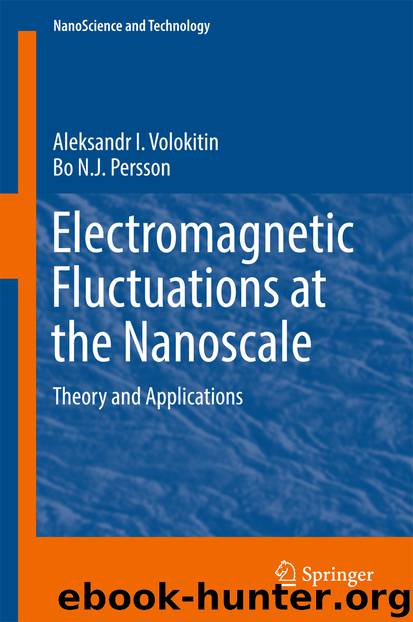 Electromagnetic Fluctuations at the Nanoscale by Aleksandr I. Volokitin & Bo N.J. Persson