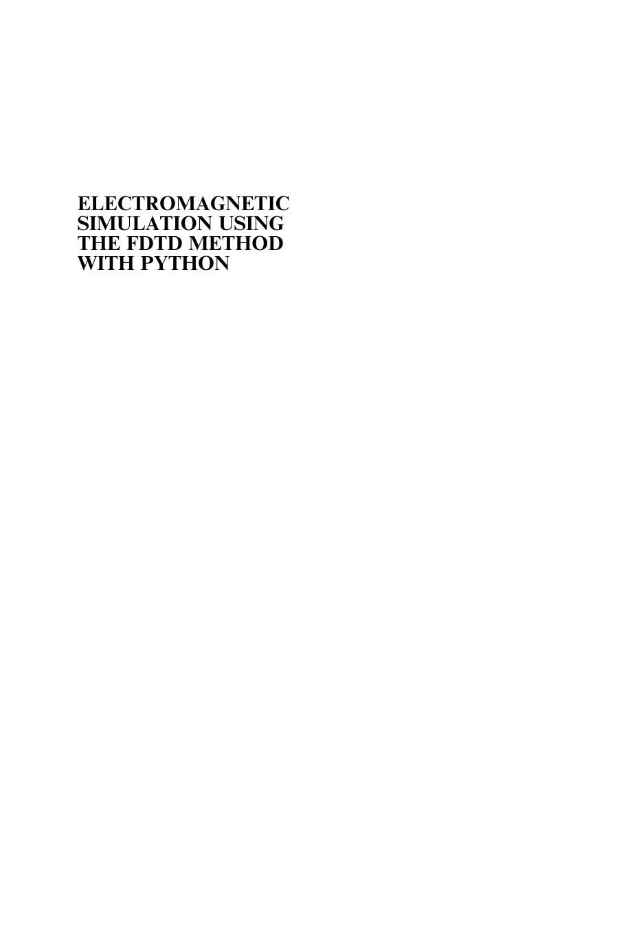Electromagnetic Simulation Using the FDTD Method with Python by Dennis Michael Sullivan and Jennifer E. Houle