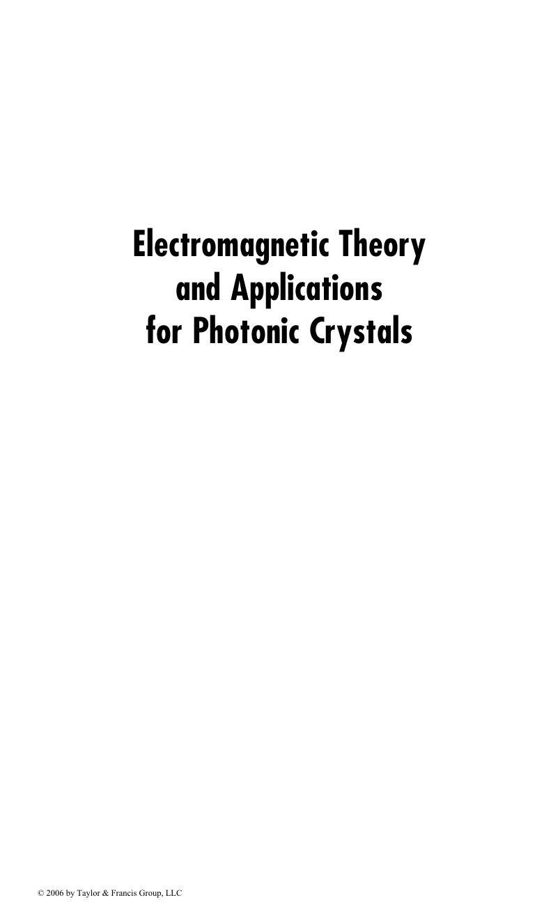 Electromagnetic Theory and Applications for Photonic Crystals by Kiyotoshi Yasumoto
