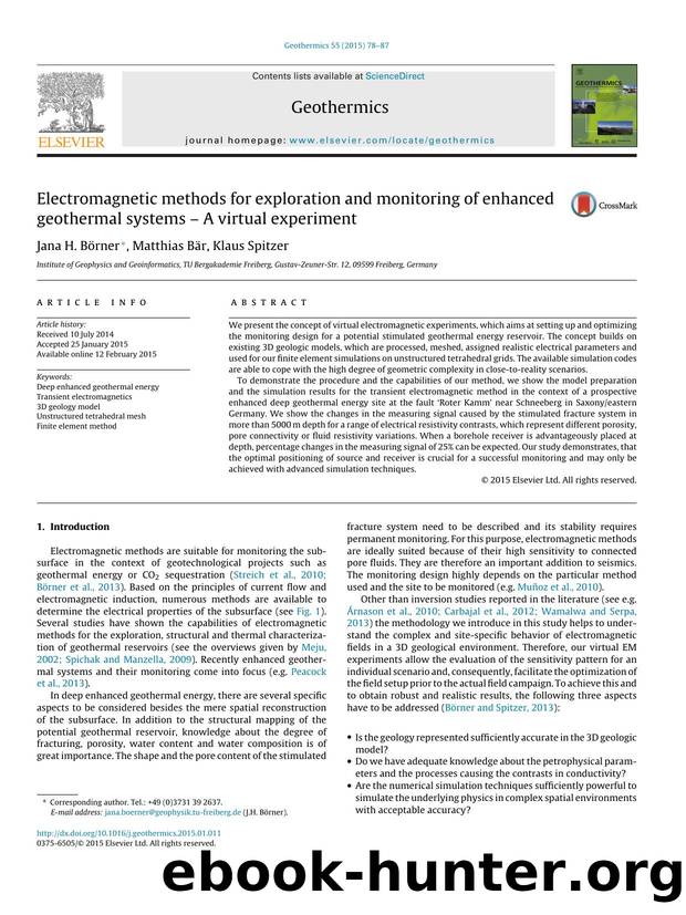 Electromagnetic methods for exploration and monitoring of enhanced geothermal systems â A virtual experiment by Jana H. Börner & Matthias Bär & Klaus Spitzer