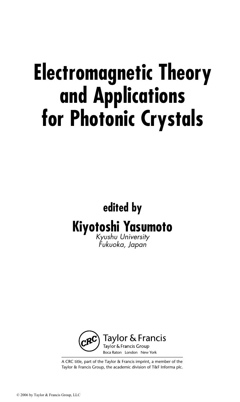 Electromagnetic theory and applications for photonic crystals by Kiyotoshi Yasumoto