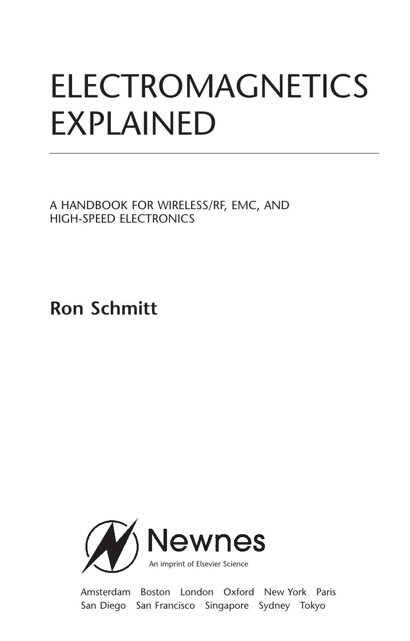 Electromagnetics Explained: A Handbook for Wireless/ RF, EMC, and High-Speed Electronics by unknow