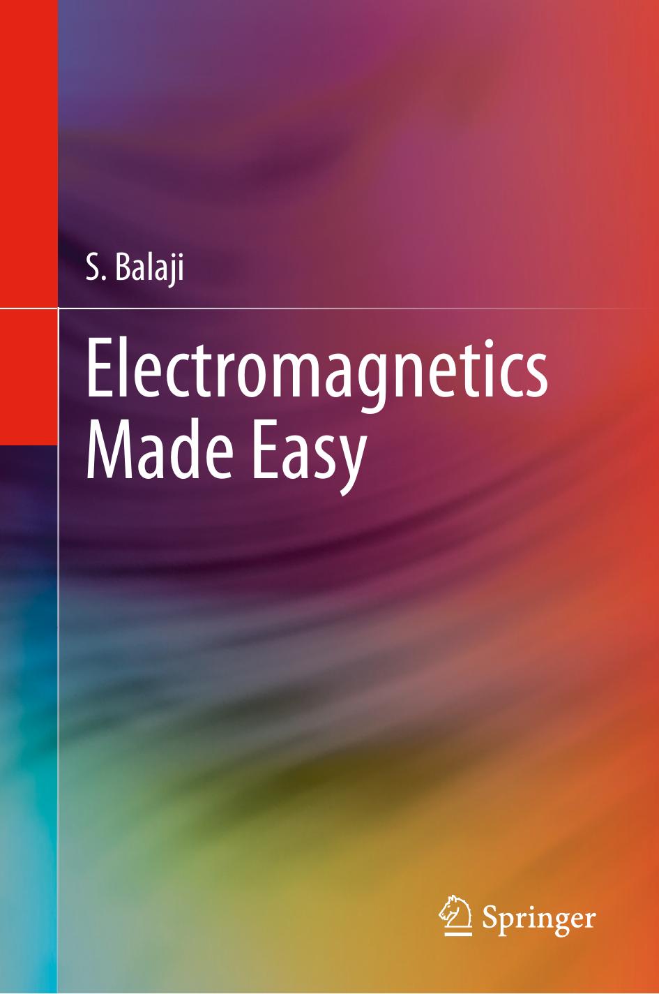 Electromagnetics Made Easy by S. Balaji