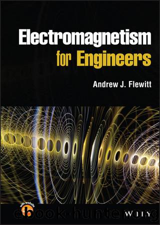 Electromagnetism for Engineers by Andrew J. Flewitt