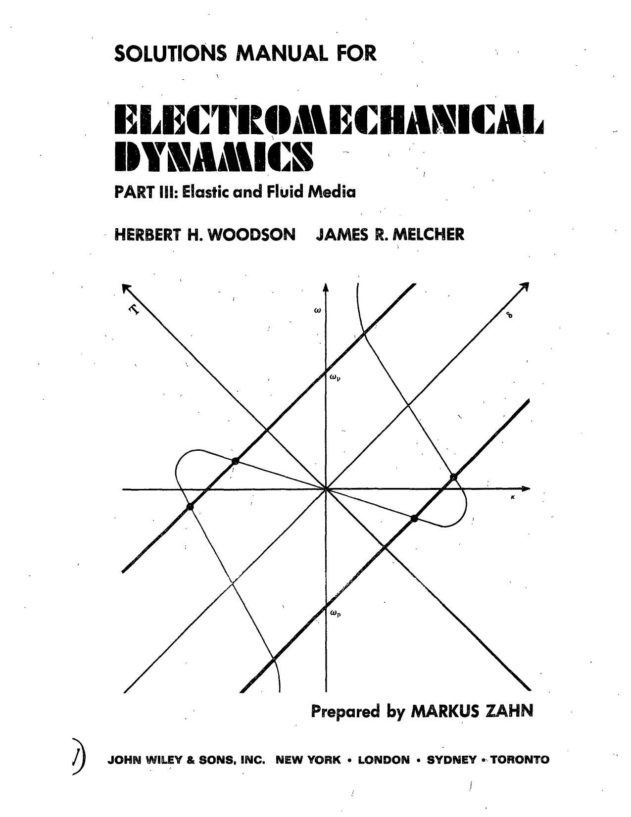 Electromechanical Dynamics, Part III: Elastic and Fluid Media, Solutions Manual by Herbert H. Woodson & James R. Melcher