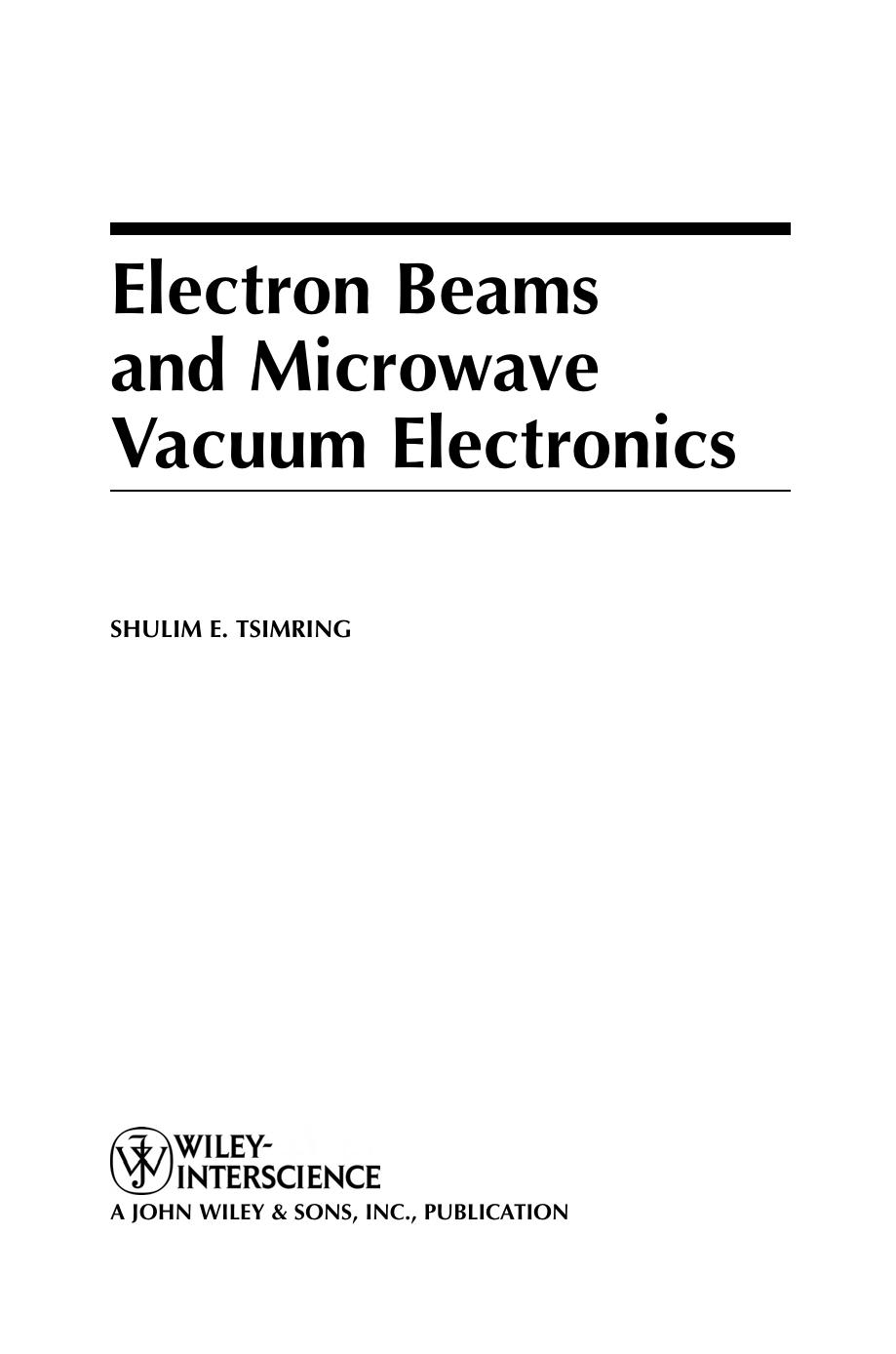 Electron Beams and Microwave Vacuum Electronics by Shulim E. Tsimring