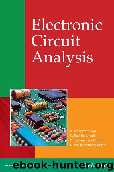 Electronic Circuit Analysis by Rao B. Visvesvara & Rajeswari K. Raja & Pantulu P. Chalam & Rama K. Bhaskara