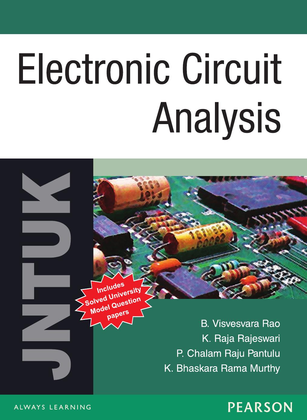 Electronic Circuits Analysis : For JNTUK by B. Visvesvara Rao K. Bhaskara Rama Murthy P. Chalam Raju Pantulu K. Raja Rajeswari