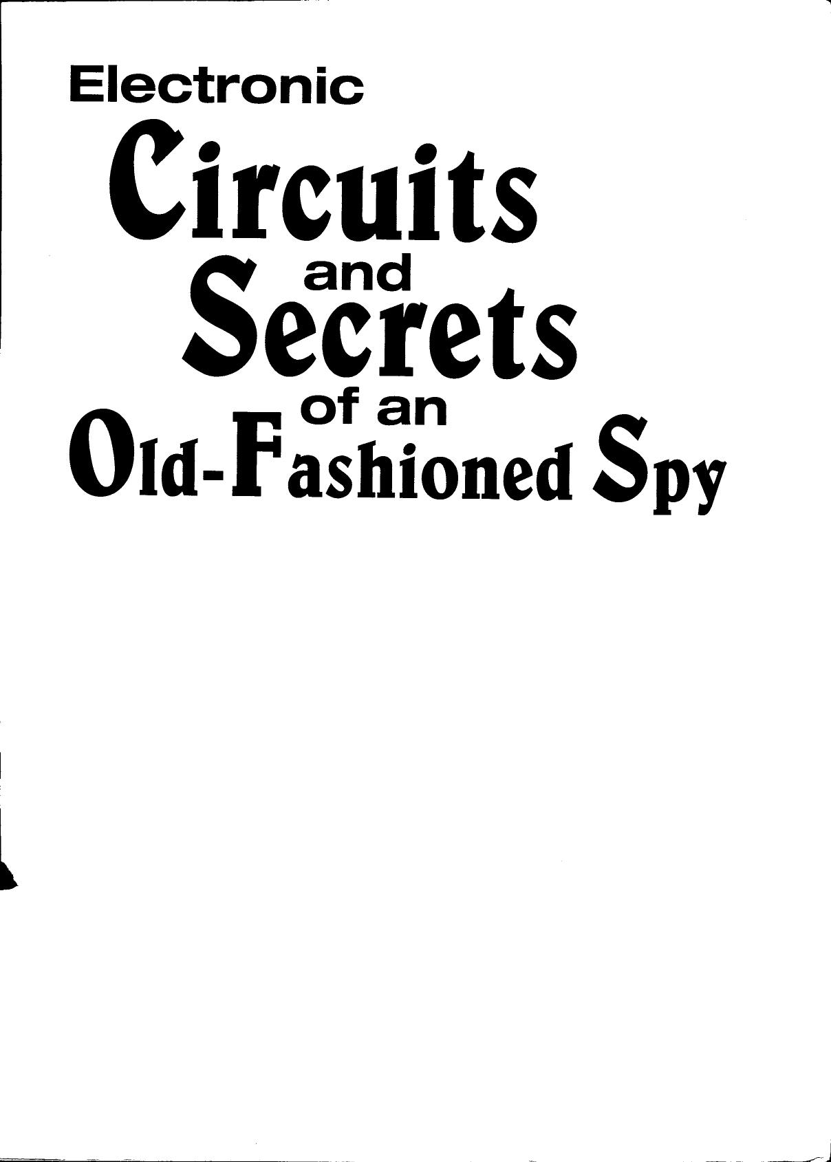 Electronic Circuits And Secrets Of An Old-Fashioned Spy by Sheldon Charrett