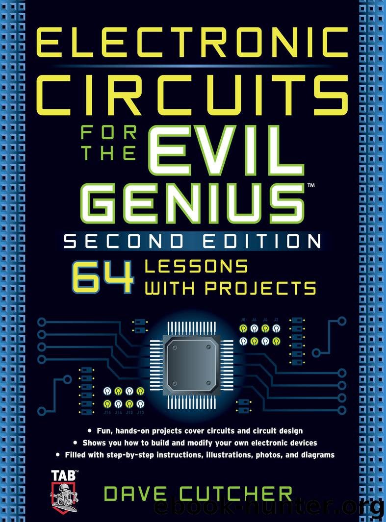 Electronic Circuits for the Evil Genius 2E by Dave Cutcher