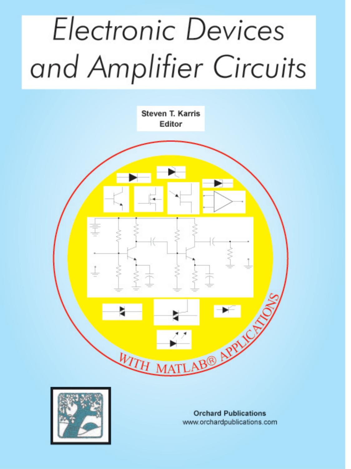 Electronic Devices and Amplifier Circuits with MATLAB Applications by Steven T. Karris