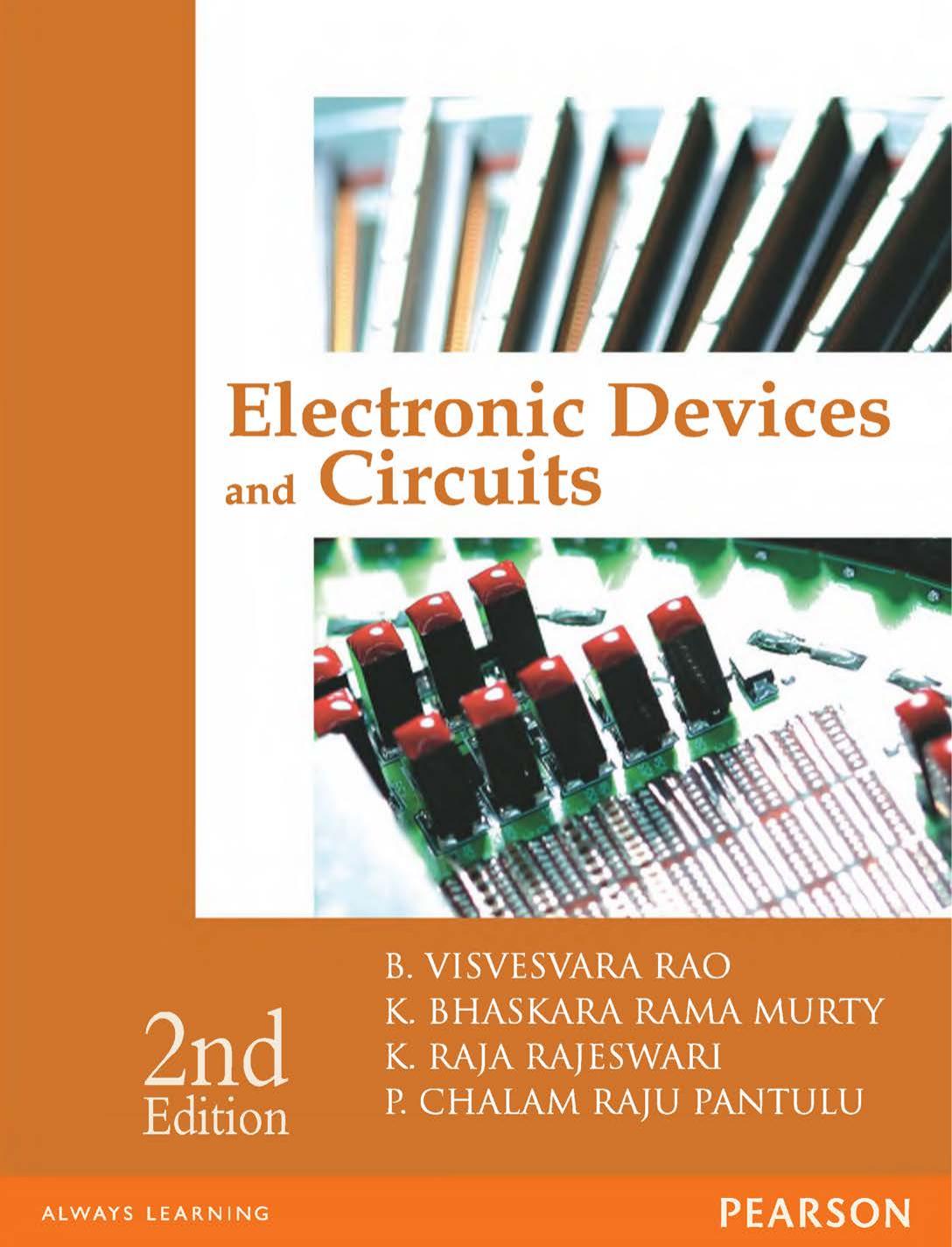 Electronic Devices and Circuits by B. Visvesvara Rao K. Bhaskara Rama Murty K. Raja Rajeswari P. Chalam Raju Pantulu
