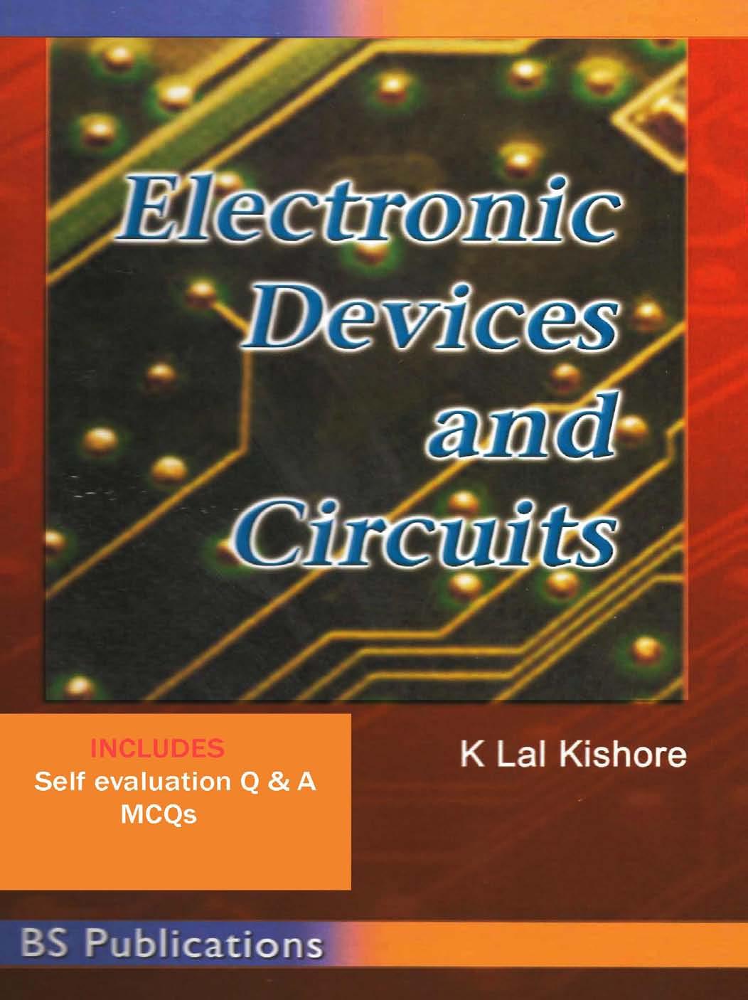 Electronic Devices and Circuits by Kishore K. Lal