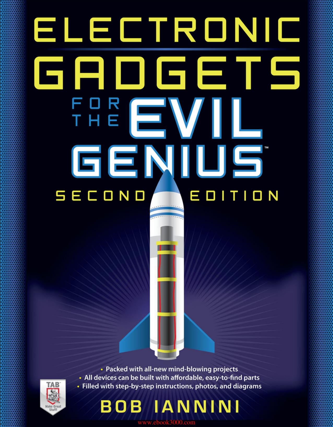 Electronic Gadgets for the Evil Genius, by Robert Iannini