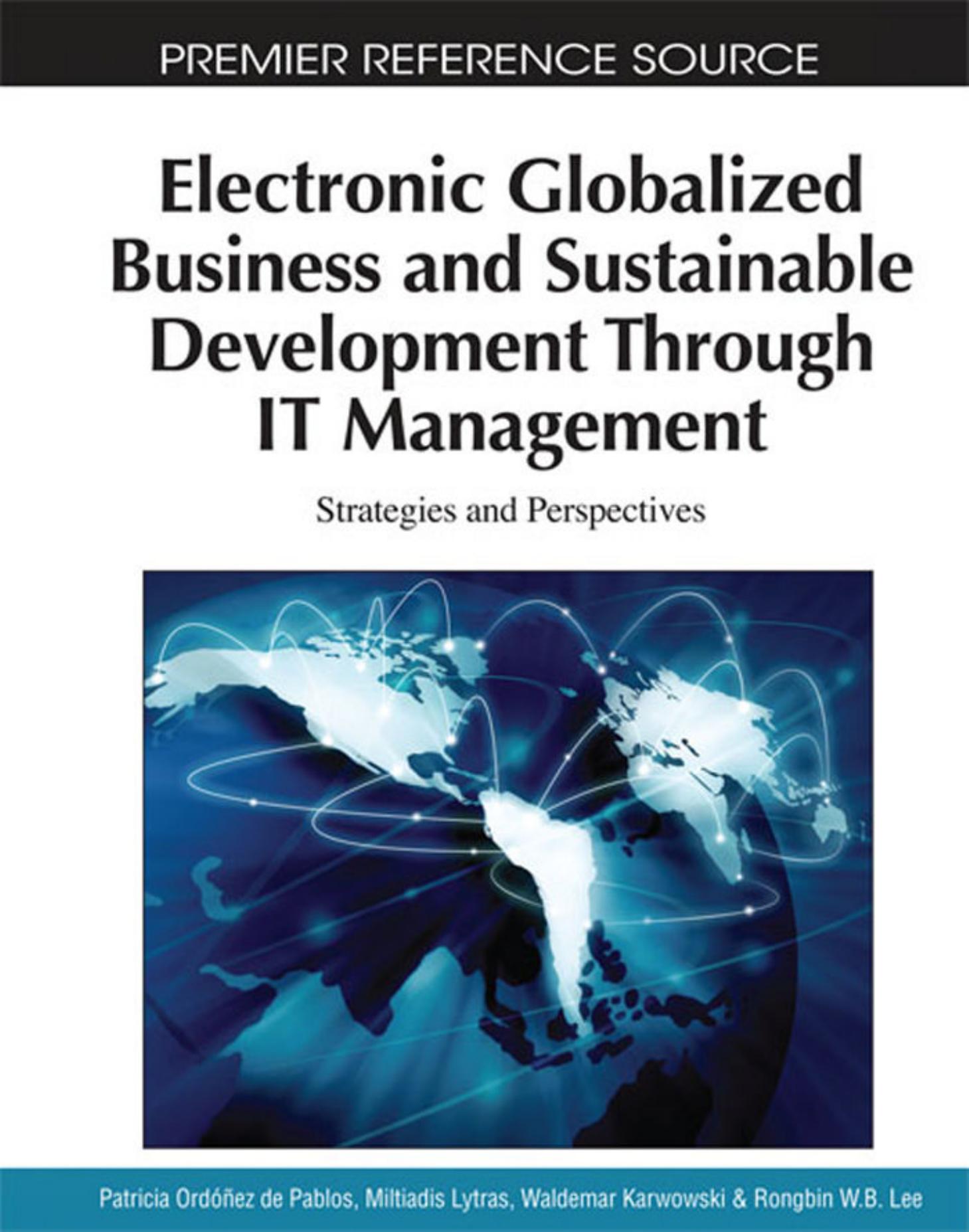 Electronic Globalized Business and Sustainable Development Through IT Management: Strategies and Perspectives by unknow