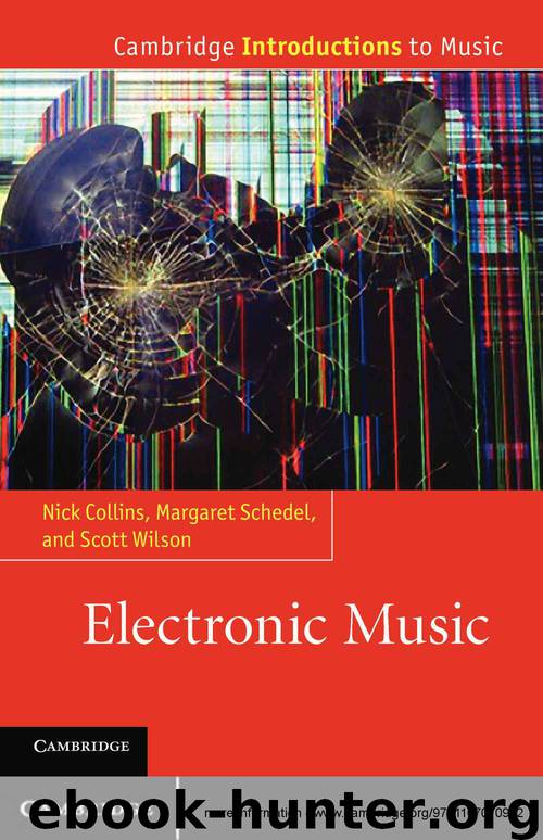 Electronic Music (Cambridge Introductions to Music) by Collins Nick & Schedel Margaret & Wilson Scott