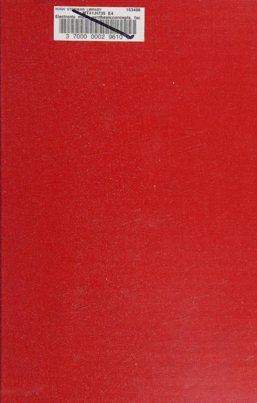 Electronic Music Synthesis: Concepts, Facilities, Techniques by Hubert S. Howe Jr