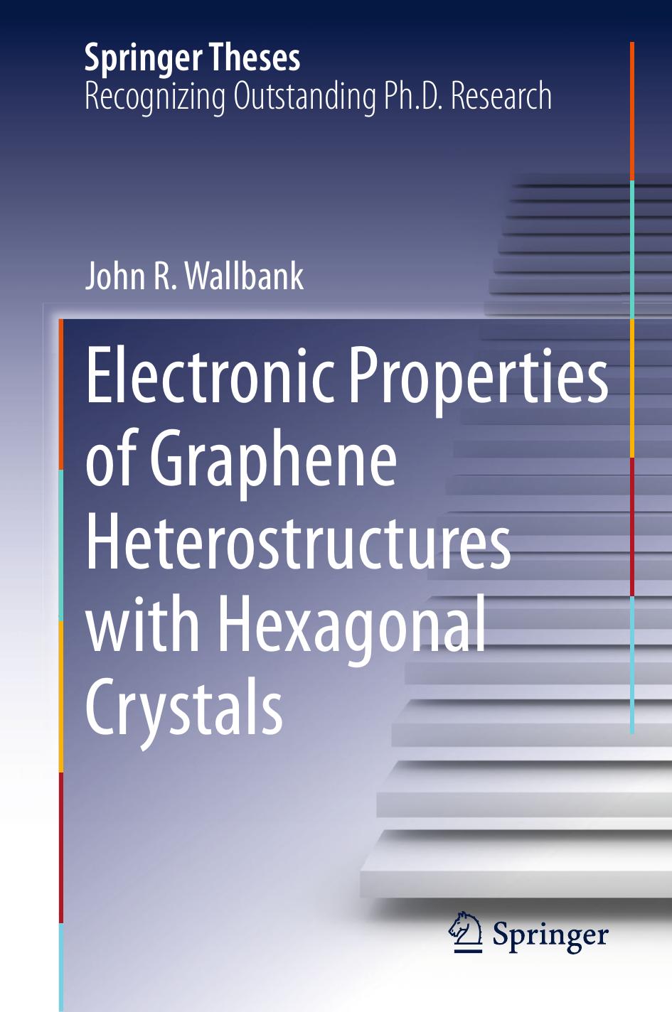 Electronic Properties of Graphene Heterostructures with Hexagonal Crystals (2014) by Unknown