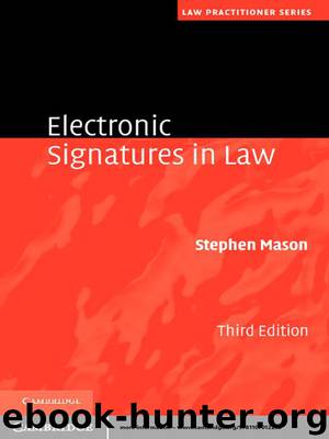 Electronic Signatures in Law by Stephen Mason