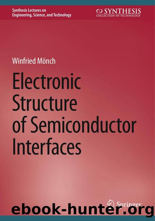 Electronic Structure of Semiconductor Interfaces by Winfried Mönch