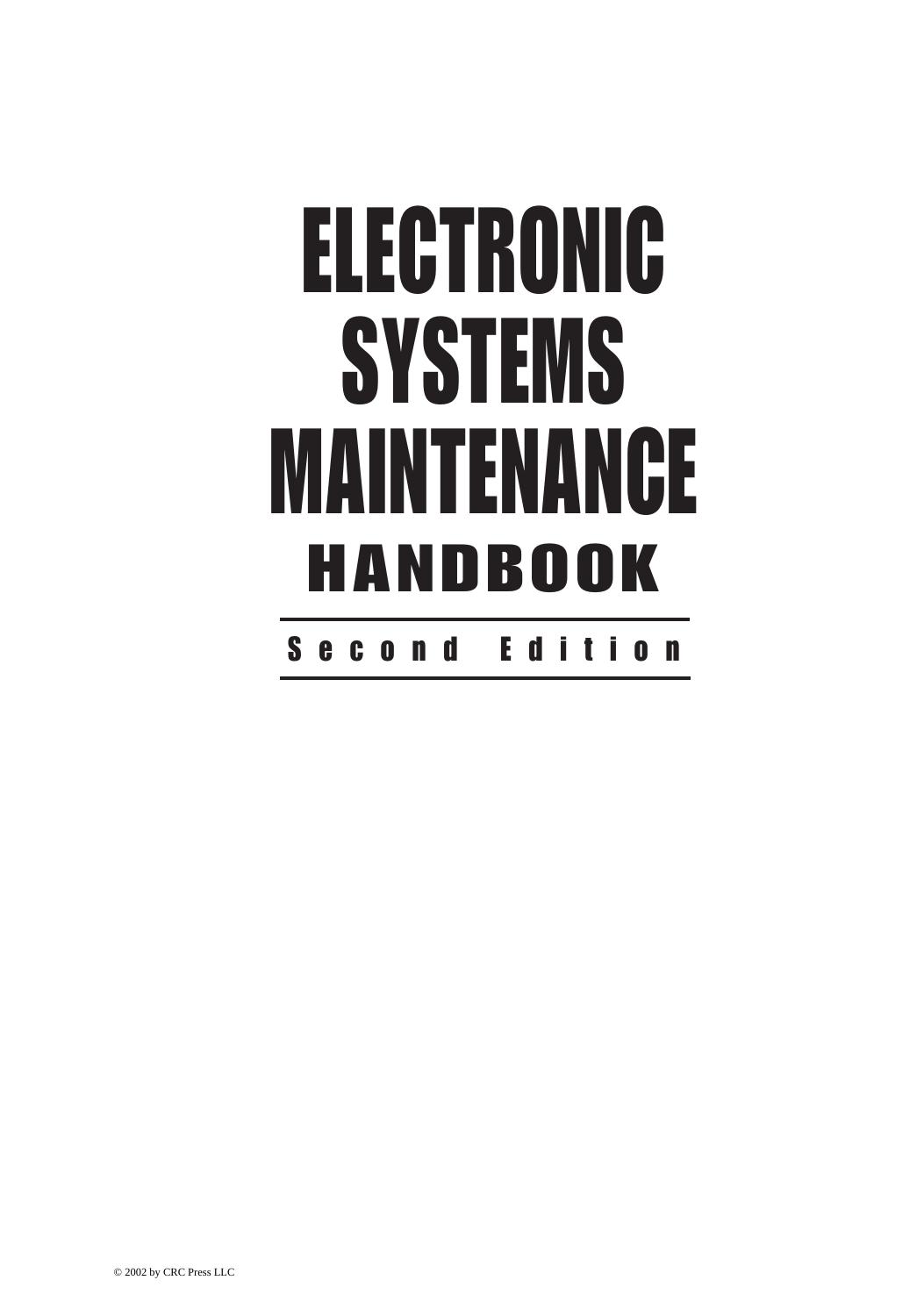 Electronic Systems Maintenance Handbook, Second Edition (Electronics Handbook Series) by Jerry C. Whitaker