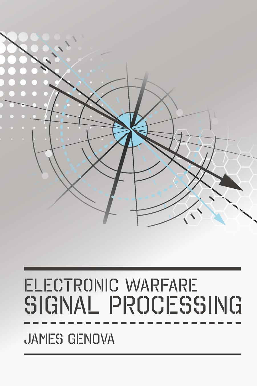 Electronic Warfare Signal Processing by James Genova