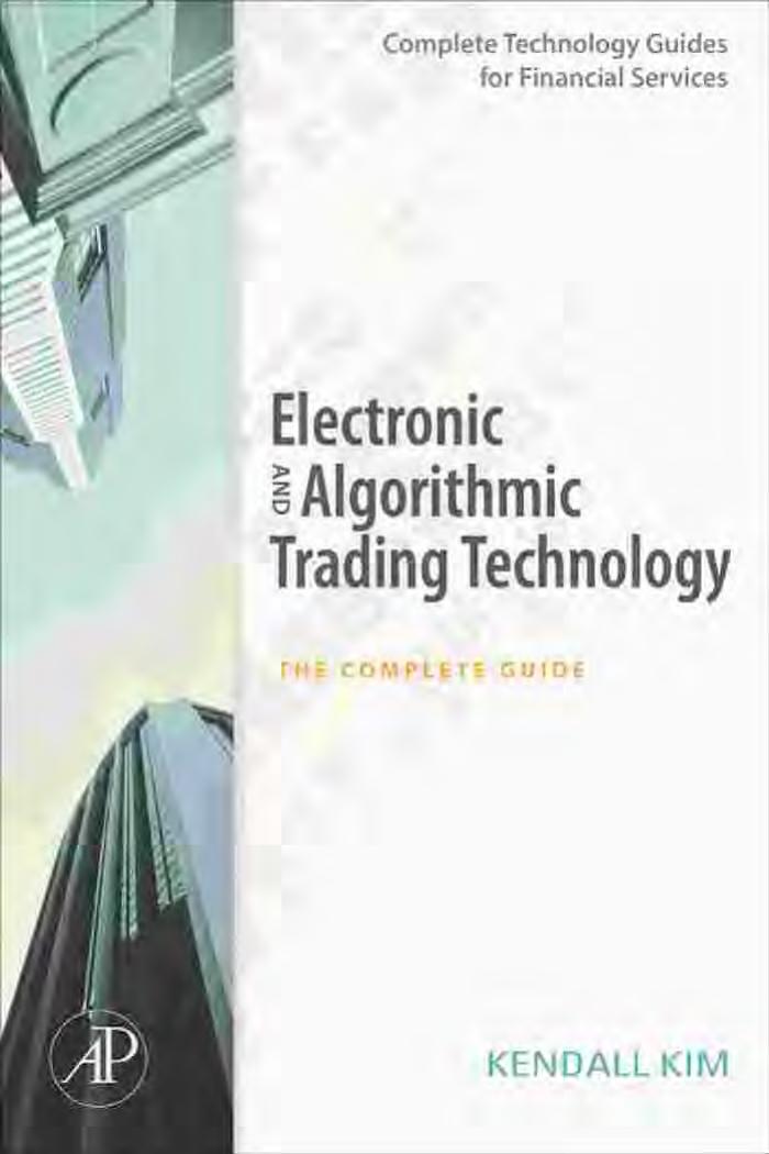 Electronic and Algorithmic Trading Technology by Unknown