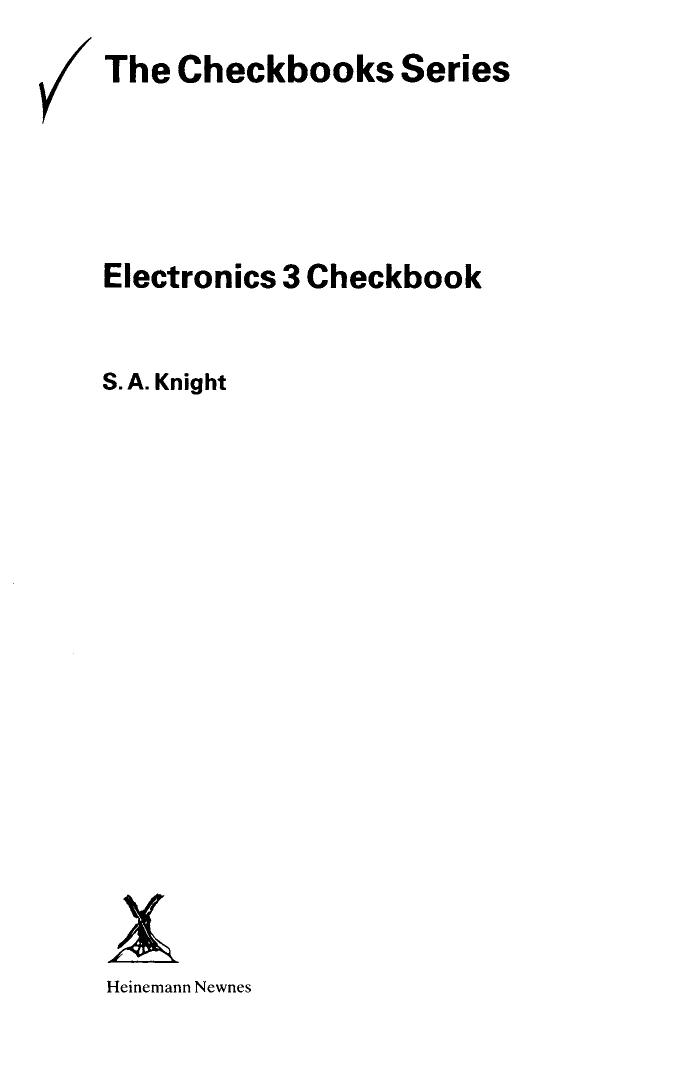 Electronics 3 Checkbook. The Checkbooks Series by S.A. Knight J.O. Bird and A.J.C. May (Auth.)