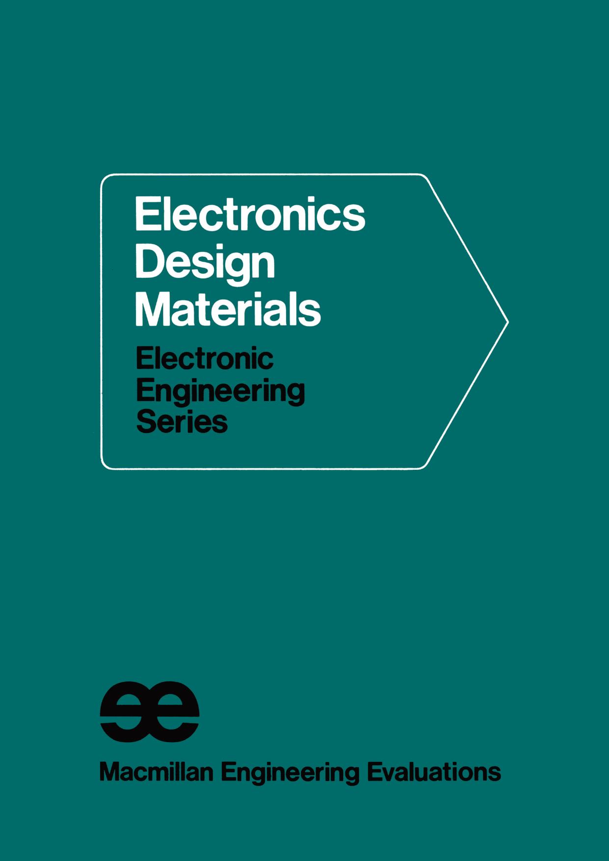 Electronics Design Materials by William F. Waller AMITPP AssIRefEng (eds.)