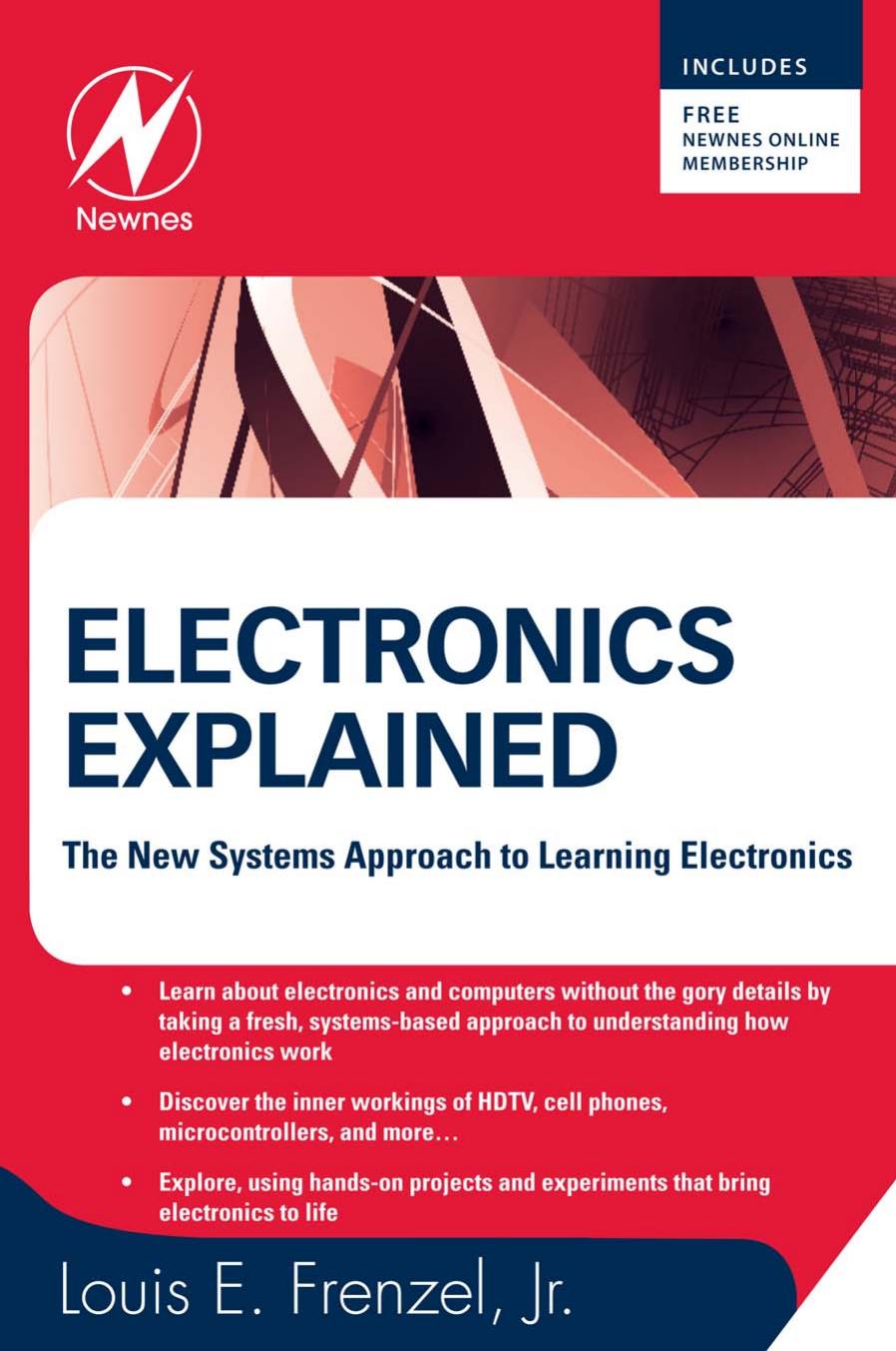 Electronics Explained: The New Systems Approach to Learning Electronics by Louis Frenzel