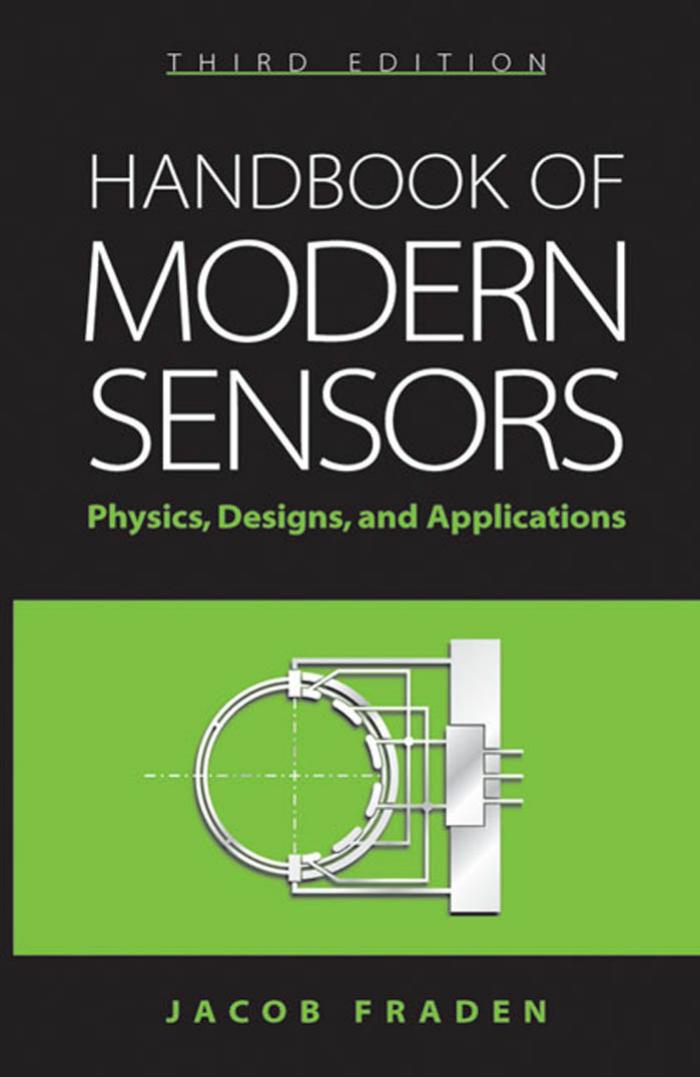 Electronics Handbook of Modern Sensors Physics Designs and Applications by Jacob Fraden
