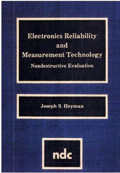 Electronics Reliability and Measurement Technology: Nondestructive Evaluation by Joseph S. Heyman Joseph S. Heyman
