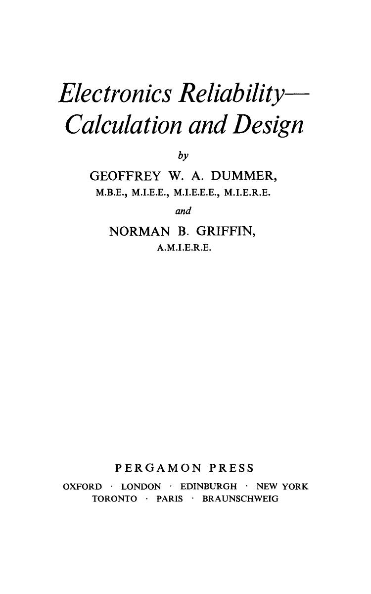 Electronics ReliabilityâCalculation and Design by Geoffrey W. A. Dummer Norman B. Griffin and N. Hiller (Auth.)