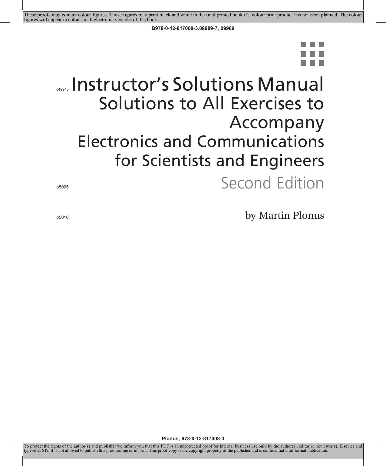 Electronics and Communications for Scientists and Engineers, Second Edition [2nd Ed] (Instructor's Solution Manual) (Solutions) by Martin Plonus