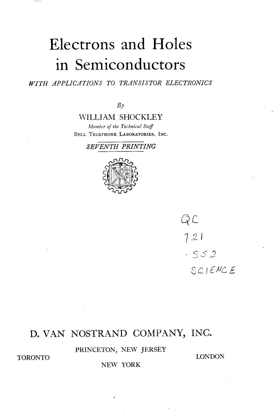 Electrons and Holes in Semiconductors with Applications to Transistor Electronics by William Shockley