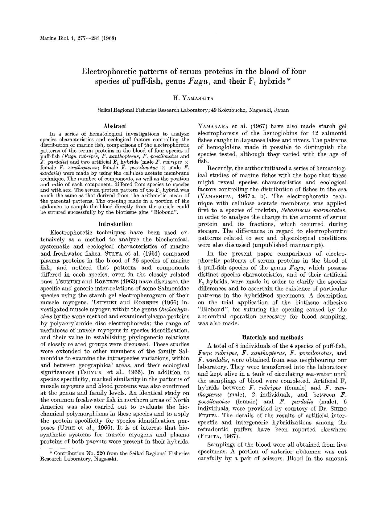 Electrophoretic patterns of serum proteins in the blood of four species of puff-fish, genus <Emphasis Type="Italic">Fugu<Emphasis>, and their F<Subscript>1<Subscript> hybrids by Unknown