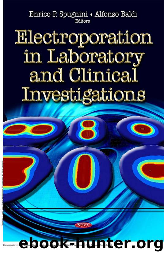Electroporation in Laboratory and Clinical Investigations by Enrico P. Spugnini; Alfonso Baldi