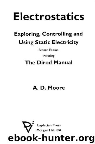 Electrostatics by A. D. Moore